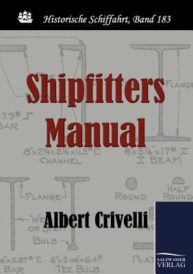 Shipfitters Manual - Albert Crivelli