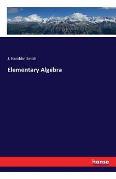 Coperta cărții 'Elementary Algebra - J. Hamblin Smith'
