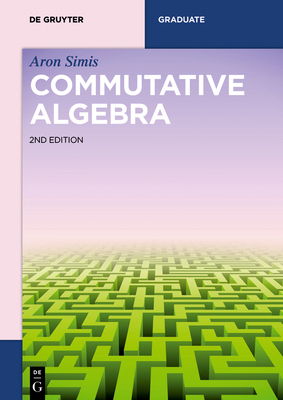 Commutative Algebra - Aron Simis