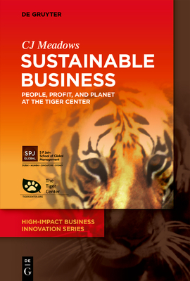 Sustainable Business: People, Profit, and Planet at the Tiger Center - Cj Meadows