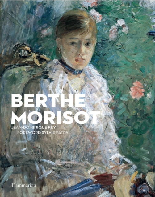 Berthe Morisot - Jean-dominique Rey