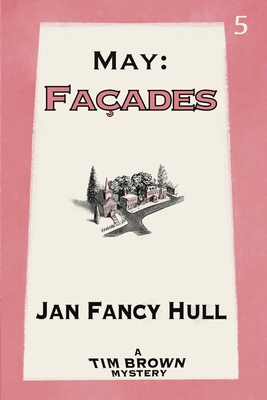 May: Façades - Jan Fancy Hull