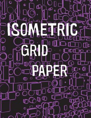Coperta cărții 'Isometric Grid Paper: 1/4