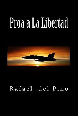 Proa a La Libertad - Rafael Del Pino