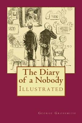 The Diary of a Nobody: Illustrated - Weedon Grossmith