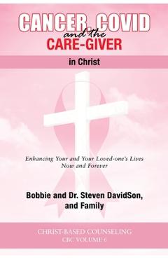 Coperta cărții 'Cancer, Covid and the Care-Giver in Christ - Steven Davidson'