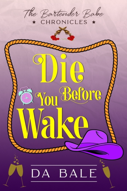 Die Before You Wake - D. A. Bale
