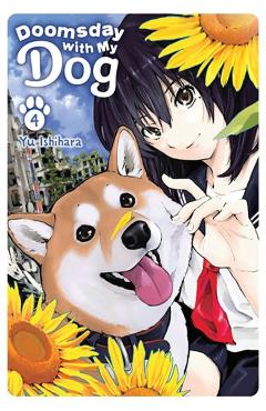 Doomsday with My Dog, Vol. 4 - Yu Ishihara