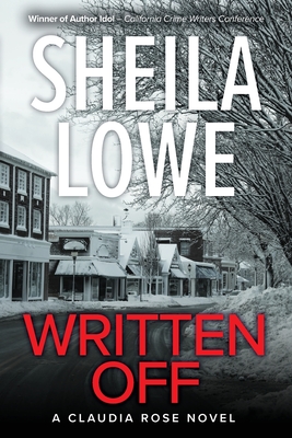 Written Off: A Claudia Rose Novel - Sheila Lowe