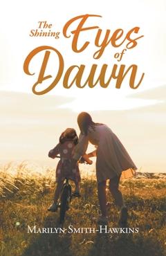 Coperta cărții 'The Shining Eyes of Dawn - Marilyn Smith-hawkins'