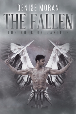 The Fallen: The Book of Jakiele - Denise Moran
