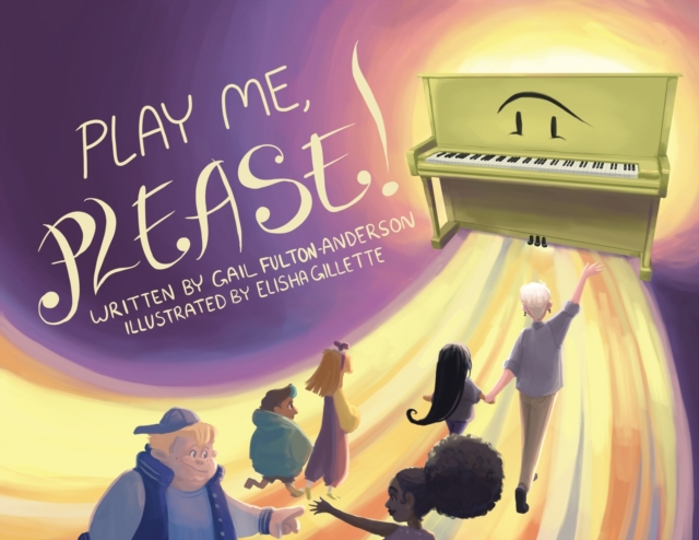 Play Me, Please! - Gail Fulton-anderson