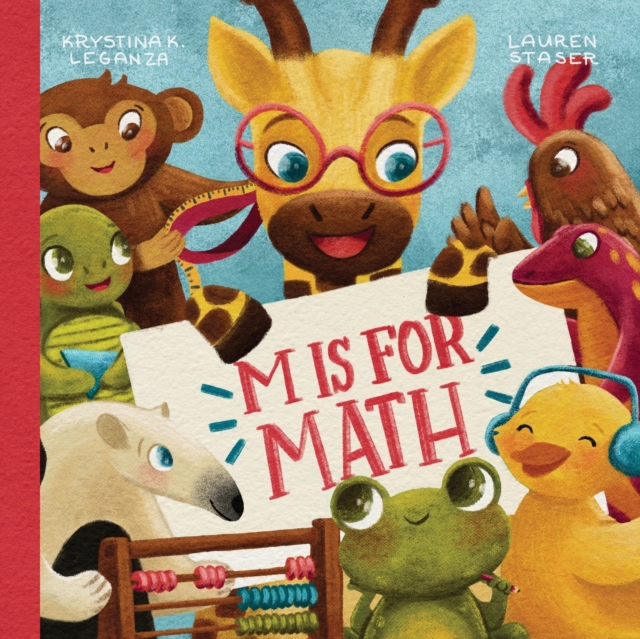 M is for Math - Krystina K. Leganza