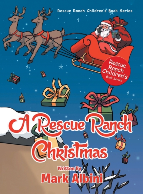 A Rescue Ranch Christmas - Mark Albini