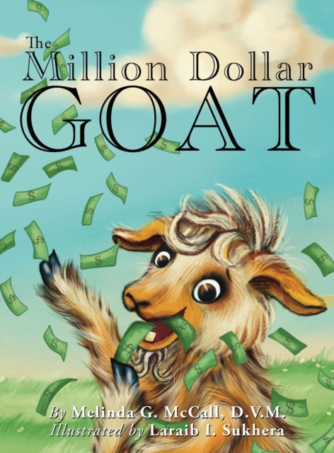 The Million Dollar Goat - D. V. M. Melinda G. Mccall
