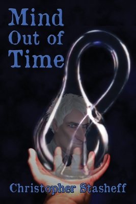 Mind Out of Time - Christopher Stasheff