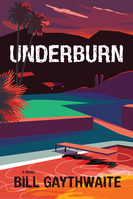 Underburn - Bill Gaythwaite