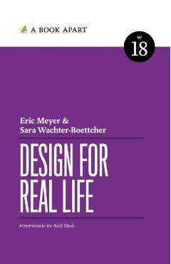 Design for Real Life - Eric Meyer