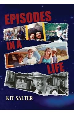 Coperta cărții 'Episodes in a Life - Kit Salter'
