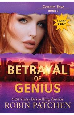 Coperta cărții 'Betrayal of Genius: Large Print Edition - Robin Patchen'