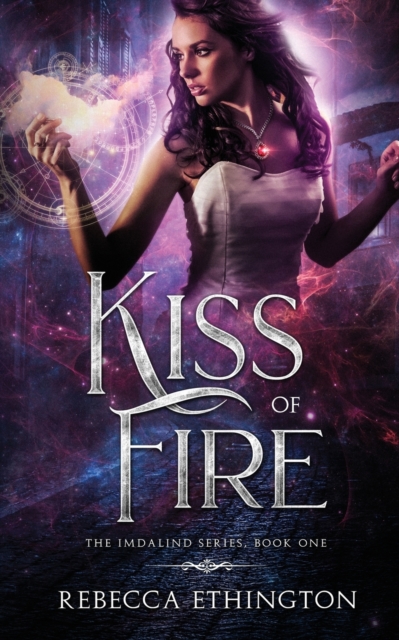 Kiss of Fire - Rebecca Ethington