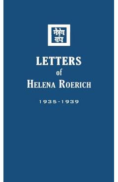 Poza produsului Letters of Helena Roerich II: 1935-1939 - Helena Roerich