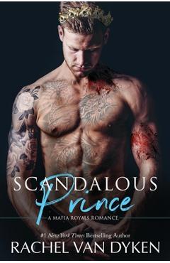 Coperta cărții 'Scandalous Prince - Rachel Van Dyken'
