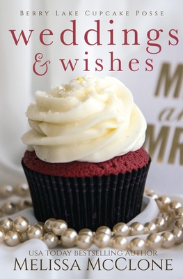 Weddings & Wishes - Melissa Mcclone