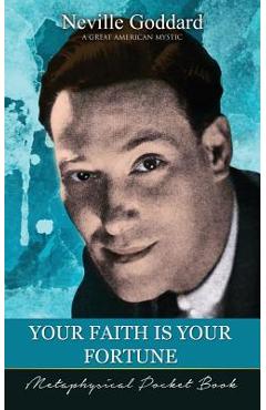 Coperta cărții Your Faith Is Your Fortune ( Metaphysical Pocket Book )