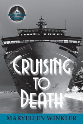 Cruising to Death: An Emily Menotti Mystery - Maryellen Winkler