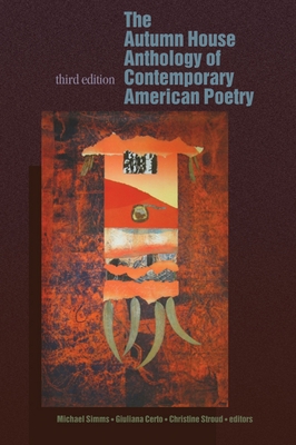 The Autumn House Anthology of Contemporary American Poetry - Michael Simms