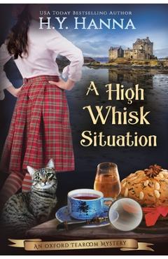 Poza produsului A High Whisk Situation (LARGE PRINT): The Oxford Tearoom Mysteries - Book 12 - H. Y. Hanna