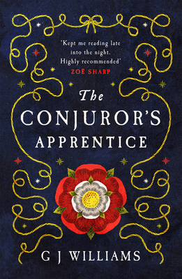 The Conjuror's Apprentice: (The Tudor Rose Murders Book 1) - G. J. Williams