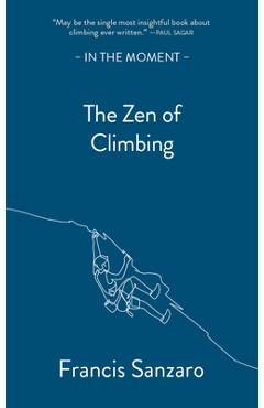 Poza produsului The Zen of Climbing - Francis Sanzaro