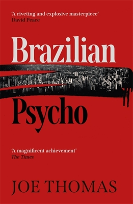 Brazilian Psycho - Joe Thomas
