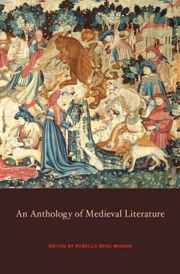 Coperta cărții 'Anthology of Medieval Literature - Rebecca Berg Manor'