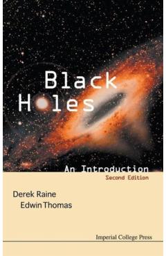 Poza produsului Black Holes: An Introduction (2nd Edition) - Derek J. Raine