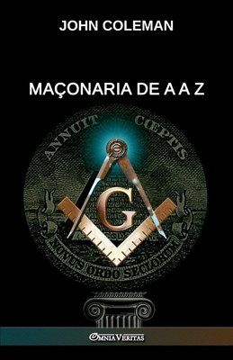 Maçonaria de A a Z - John Coleman