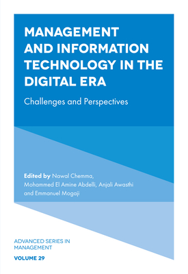 Management and Information Technology in the Digital Era: Challenges and Perspectives - Nawal Chemma