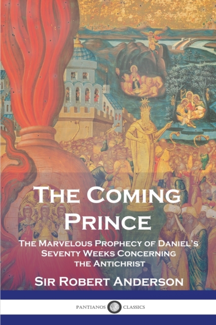 The Coming Prince - Robert Anderson