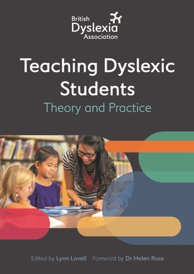 The British Dyslexia Association - Teaching Dyslexic Students: Theory and Practice - British Dyslexia Association