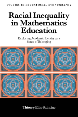 Racial Inequality in Mathematics Education: Exploring Academic Identity as a Sense of Belonging - Thierry Elin-saintine