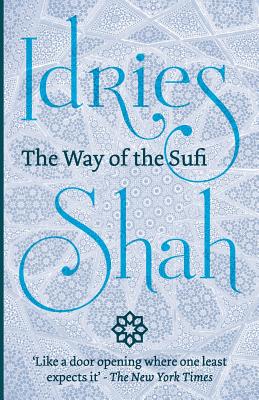 Coperta cărții 'The Way of the Sufi - Idries Shah'