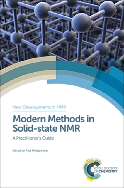 Modern Methods in Solid-State NMR: A Practitioner's Guide - Paul Hodgkinson