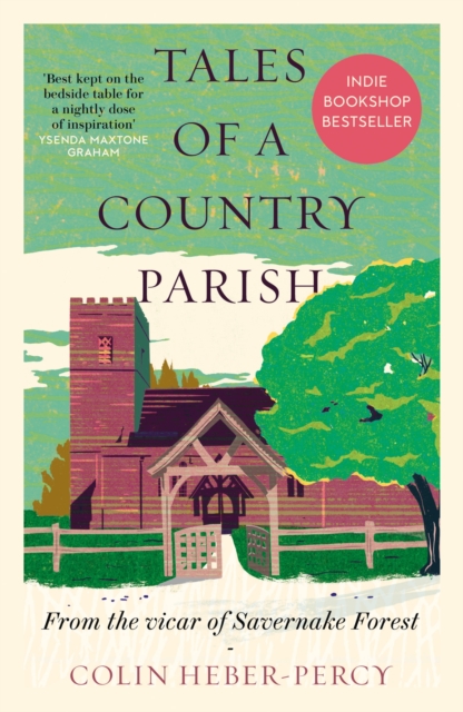 Tales of a Country Parish: From the Vicar of Savernake Forest - Colin Heber-percy