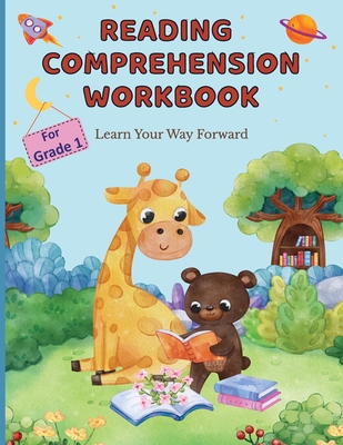 Reading Comprehension Workbook For Grade 1: Learn Your Way Forward - Kprezz Independent Publication