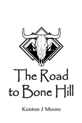 The Road to Bone Hill: A Journey into the Modern Renaissance of Mead-Making - Kenton J. Moore
