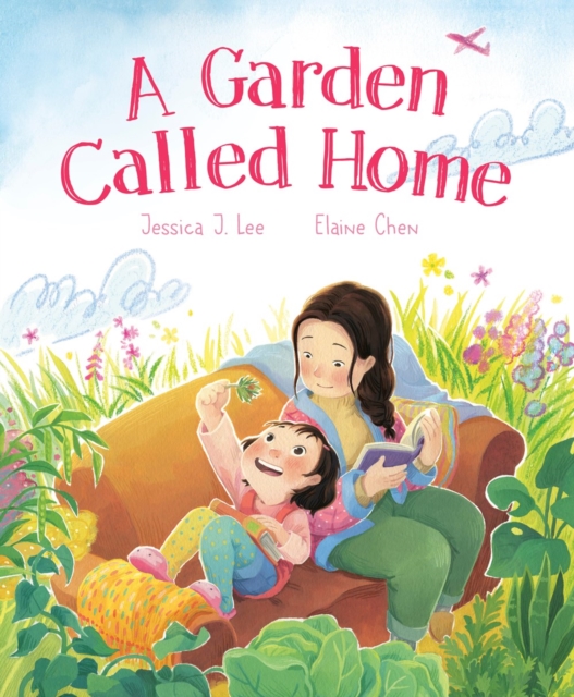 A Garden Called Home - Jessica J. Lee