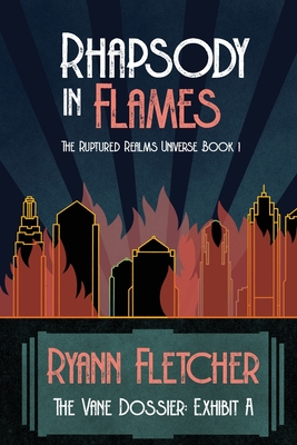 Rhapsody in Flames - Ryann Fletcher