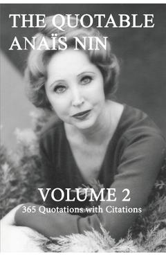 Coperta cărții 'The Quotable Anais Nin Volume 2: 365 Quotations with Citations - Paul Herron'